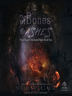 cover image of Of Bones and Ashes
